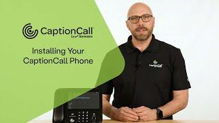 Installing Your CaptionCall Phone