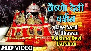 Live Aarti at Bhawan Vaishno Devi Darshan  वैष्णो देवी दर्शन भवन से लाइव आरती