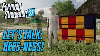 FS22 LET’S TALK BEES-NESS AWESOME NEWS INFO SHARING  Farming Simulator 22.