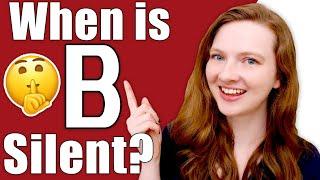 When is the Letter b Silent in English?  Words and Rules for Silent Letter B