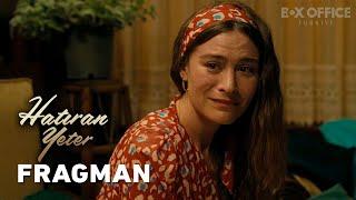 Hatıran Yeter  Fragman @boxofficeturkiye