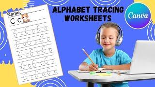 Create Alphabet Tracing Worksheets with Canva Tutorial