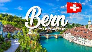 15 BEST Things To Do In Bern  Switzerland