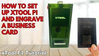  xTool F1 Set Up and Start Guide How to Engrave A Business Card 