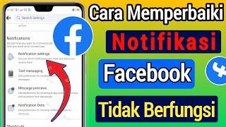 Cara Memperbaiki Notifikasi Facebook Tidak Berfungsi 2022  Perbaiki Notifikasi Facebook Hilang