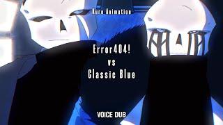 Error 404 Sans VS Classic Blue Sans Remake VOICE DUB