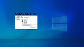 Social Engineering  using Quasar RAT - Windows 10