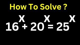 Math Olympiad Exponential Equation 16^x+20^x=25^x