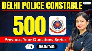 500 Previous Year Questions Series  Part-1  Delhi Police Constable  Sonam Tyagi