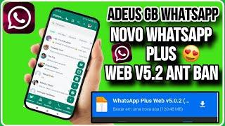 TCHAU WA-GB NOVO WHATSAPP PLUS WEB 2024 MODO ESPELHADO COM VARIAS NOVIDADES