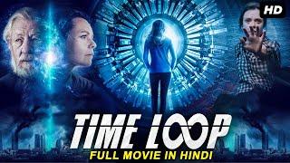 TIME LOOP - Hollywood Mystery Sci-Fi Movie Hindi Dubbed  Hollywood Movies In Hindi Dubbed Full HD