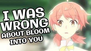 I Was WRONG About Bloom Into You