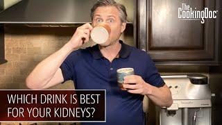 What are the Top 5 Drinks for Your Kidneys  The Cooking Doc