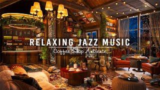 Relaxing Jazz Instrumental Music at Night Cafe Ambience Sweet Jazz Music for WorkStudy Sleeping