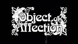 Object of Affection - Through and Through OFFICIAL VIDEO