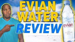 Evian Water Review...Is this the best water For Your Health?