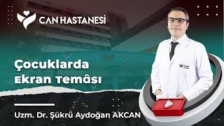 Çocuklarda Ekran Teması