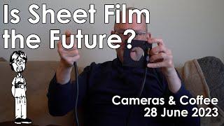 Can Sheet Film Survive Without new Shutters?  Cameras & Coffee 28 June 2023