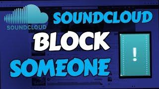 How to block someone on Soundcloud Android & PC