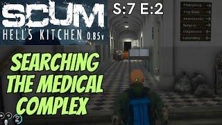 SCUM Gameplay S7 E2 - Searching The Medical Complex