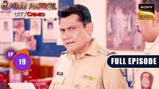 Prapanch - Part 2  Crime Patrol - City Crimes - Ep 19  Full Episode  8 Aug 2024