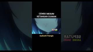 Cewek Mesum Ciuman #shorts #animeterbaru #animeharem