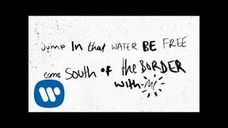 Ed Sheeran - South of the Border feat. Camila Cabello & Cardi B Official Lyric Video