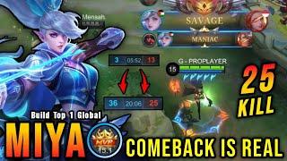 COMEBACK 25 Kills Miya Perfect SAVAGE - Build Top 1 Global Miya  MLBB