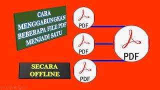 cara menggabungkan beberapa file pdf menjadi satu secara offline