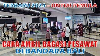 Panduan Cara Mengambil Bagasi Pesawat di Bandara I Gusti Ngurah Rai Bali Terbaru 2024