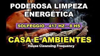DEIXE TOCAR A NOITE INTEIRA - LIMPEZA ENERGÉTICA DA CASA - 8 HS
