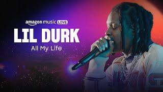 Lil Durk - All My Life Amazon Music Live