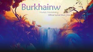 Burkhainw - Mukes Official lyrics video