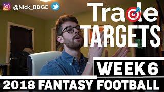 Week 6 - Top Trade Targets for Fantasy Football  Buy-Low & Sell High Targets