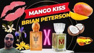 MANGO KISS Brian Peterson Um Perfeito Perfume Tropical