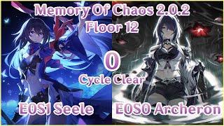 【HSR】E0S0 Acheron 0 Cycle Clear SAM E0S1 Seele x E0S0 Archeron 0 Cycle Clear MoC 2.0.2 Floor 12