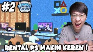 Upgrade Rental PS Makin Keren & Mancing Ikan AUTO KAYA  - Warnet Life 2 Indonesia - Part 2