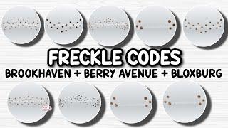 FRECKLE CODES FOR BROOKHAVEN RP BERRY AVENUE BLOXBURG & ALL ROBLOX GAMES THAT ALLOW CODES ️