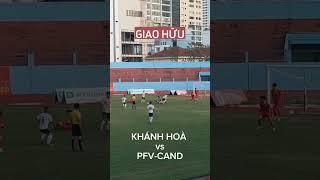 Khánh Hoà - Công An ND #khanhhoafc #highlights #cahn #cand #pvfcand #vleague #vleague2 #bongda #pvf