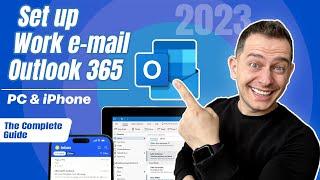 How to set up your work email on Outlook 365 PC and iPhone - Tutorial 2023