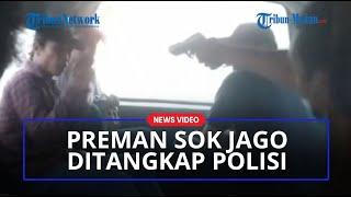 DETIK-DETIK Preman Sok Jago Ditangkap Polisi Saat Palak Penumpang di Dalam Angkot