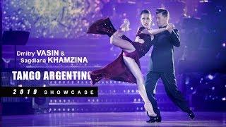 Dmitry Vasin - Sagdiana Khamzina RUS  Champions Ball 2019 Moscow - Showcase Tango Argentino