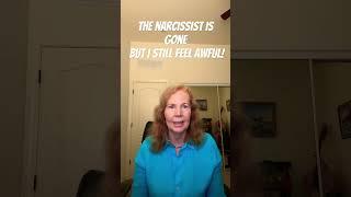 The Narcissist is Gone But I Still Feel Awful #healing #narcissism #narcissist #toxicrelationships