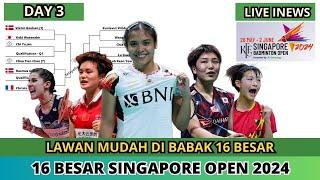 JADWAL 16 BESAR SINGAPORE OPEN 2024 DAY 3OPTIMIS KE PEREMPAT FINAL #singaporeopen2024