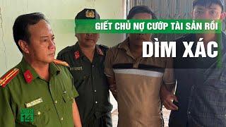 Bắt khẩn cấp nghi phạm giết chủ nợ cướp tài sản rồi lấy đá dìm thi thể ở Phú Quốc  VTC14