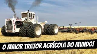 BIG BUD 747 - O MAIOR TRATOR AGRÍCOLA DO MUNDO