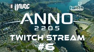 Anno 2205 - Twitch Stream #6  Absorbing a Fellow Corporation