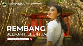 Rembang Jelajahi Lebih Jauh - Jawa Tengah #JelajahJatengSekarang