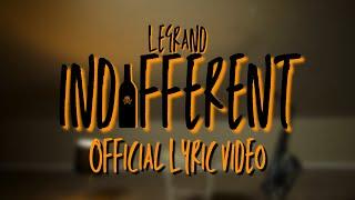 LeGrand - INDIFFERENT  Official Lyric Video