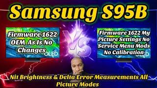 Samsung S95B Firmware 1622 Nit Measurements OEM vs My Settings - SDR HDR HLG & Gaming